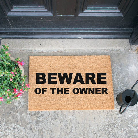 Beware of the owner Doormat RUGSANDROOMS 