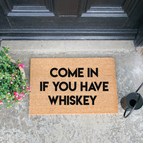 Come in if You Have Whiskey Doormat