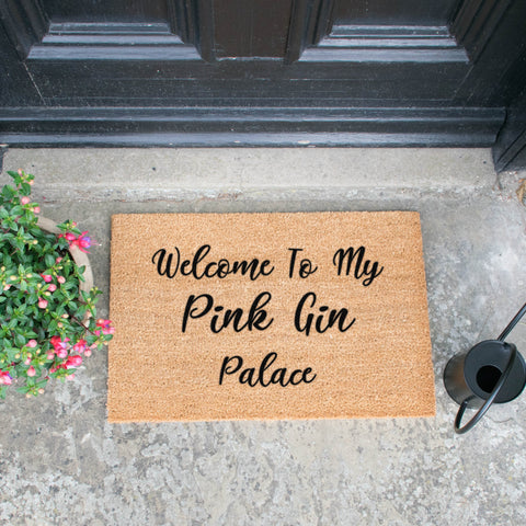 Welcome To My Pink Gin Palace Doormat